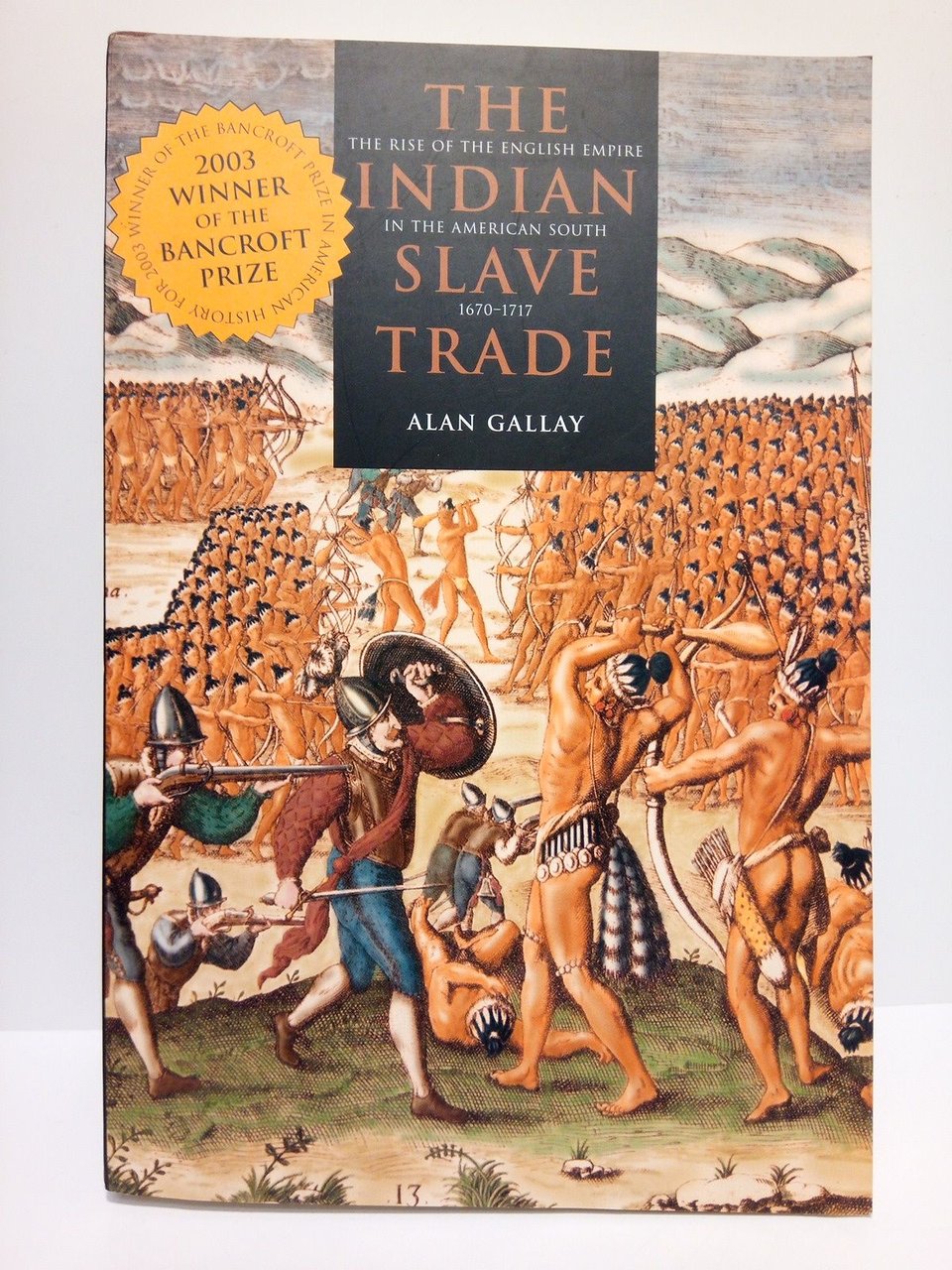 The indian slave trade: The rise of the English Empire …