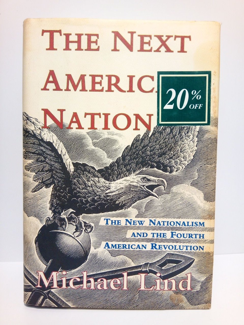 The Next American Nation: The New Nationalism and the Fourth …