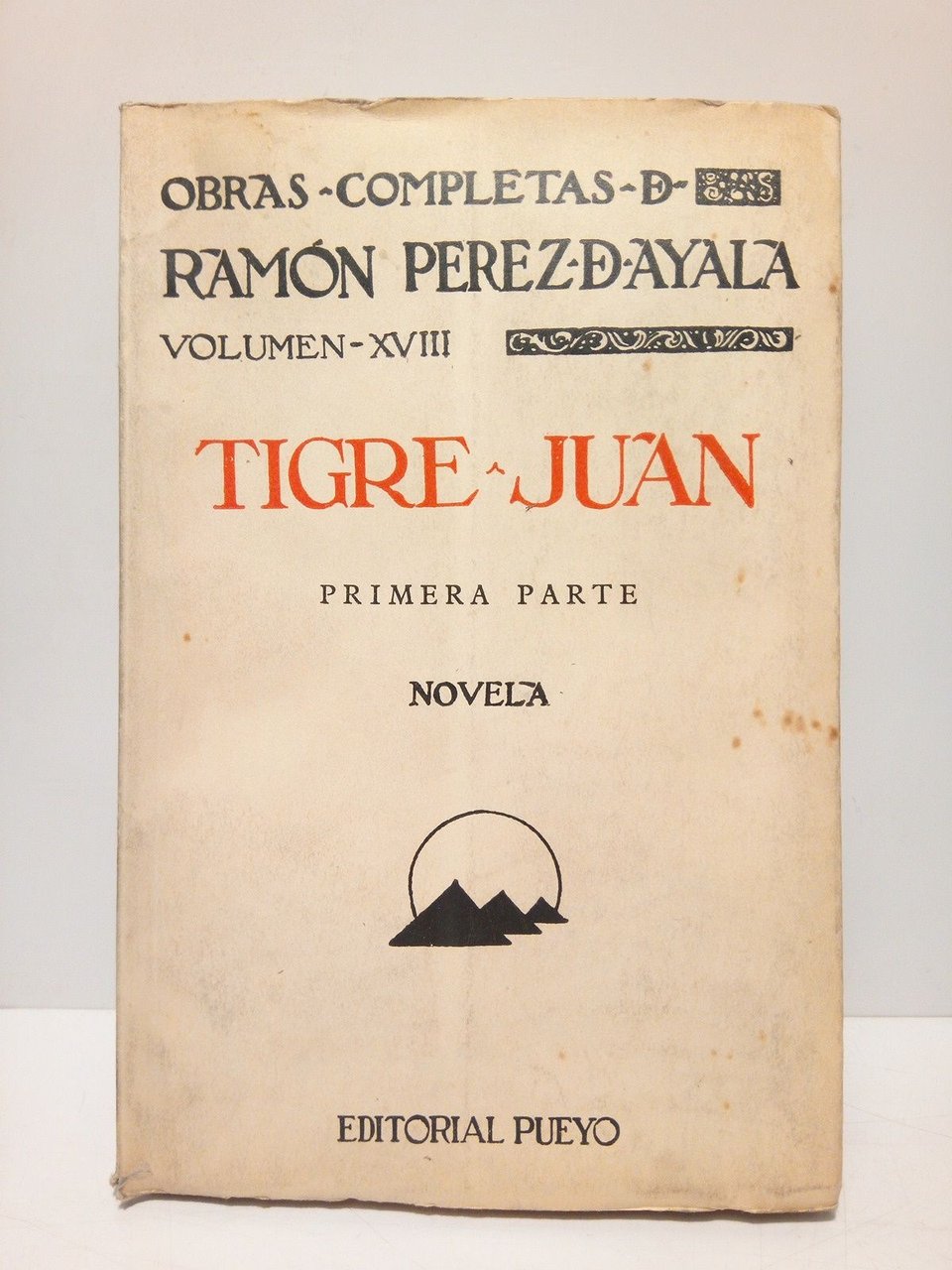Tigre Juan. (Novela, 1ª parte)