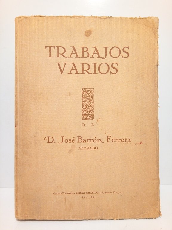 Trabajos Varios / recopilados por Carlos Rivero (Cumpliendo en encargo …