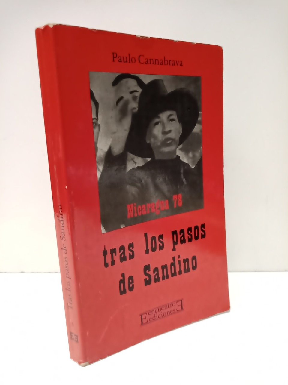 Tras los pasos de Sandino. (Nicaragua 1978)