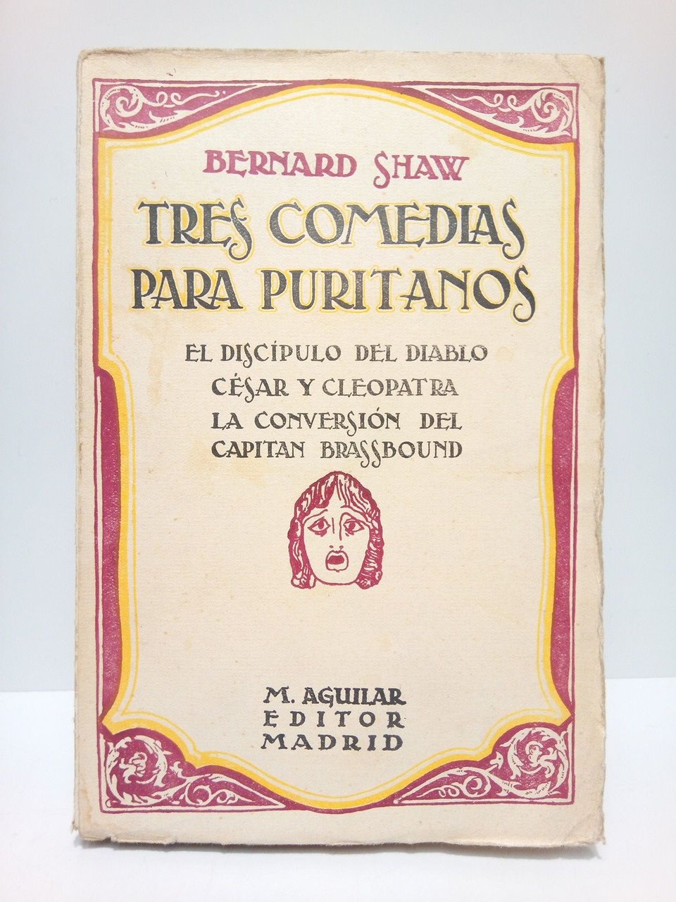 Tres comedias para puritanos: El discípulo del Diablo; César y …