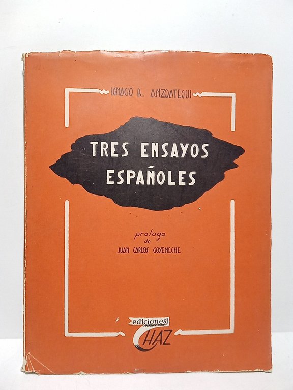 Tres ensayos españoles: Mendoza o el héroe; Góngora o el …