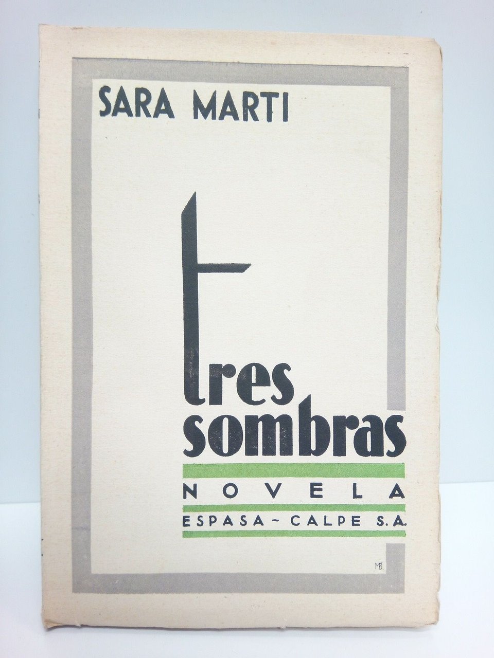 Tres sombras. (Novela)