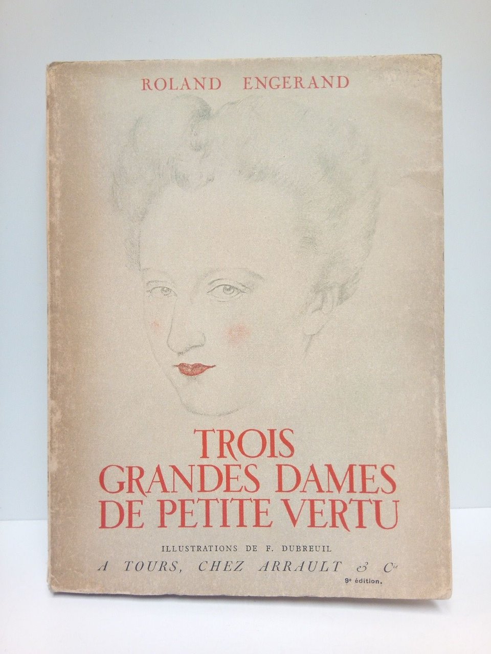 Trois Grandes Dames de Petite Vertu / Préface de Maurice …