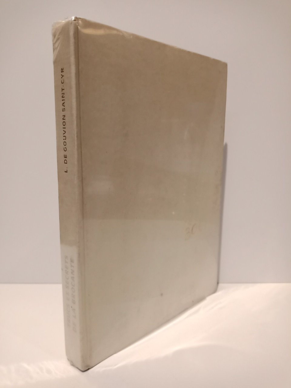 Trucs et secrets de la brocante: Guide de l'amateur d'antiquités …