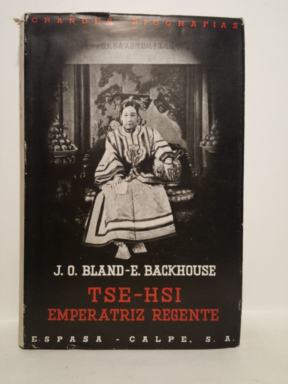 TSE-HSI, Emperatriz Regente: China de 1835 a 1909 / Traducción …
