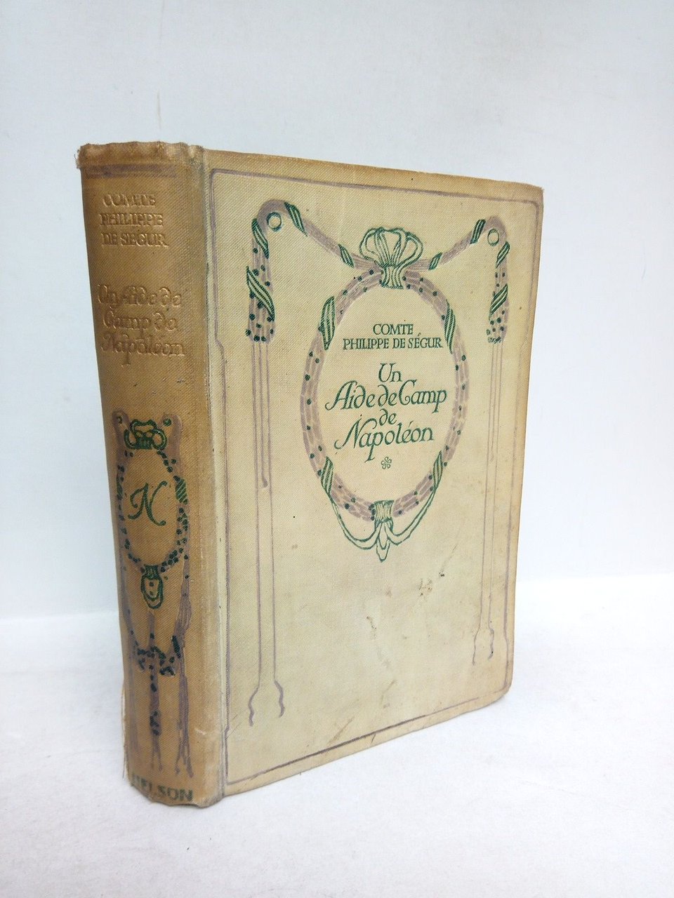 Un Aide de Camp de Napoléon. (De 1800 à 1812)