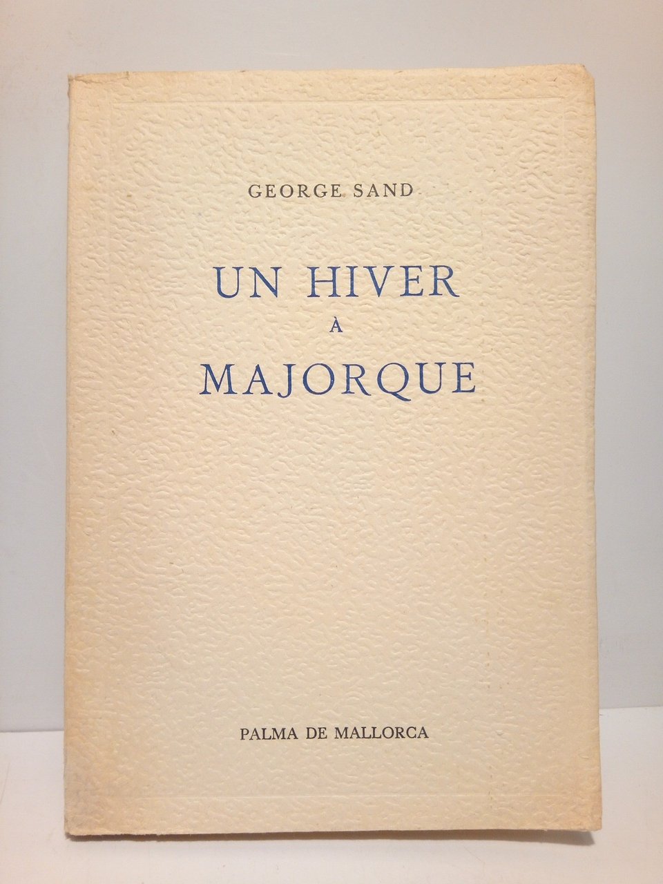 Un hiver a Majorque