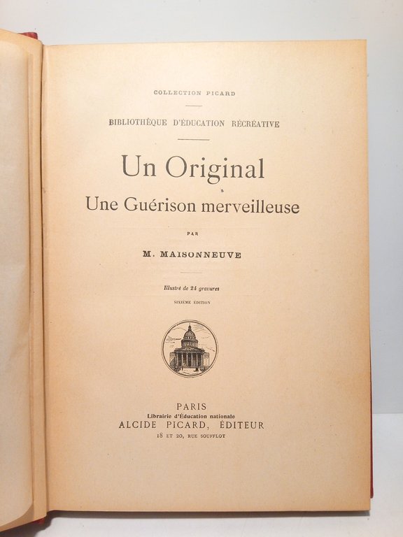 Un Original. Une Guérison merveilleuse