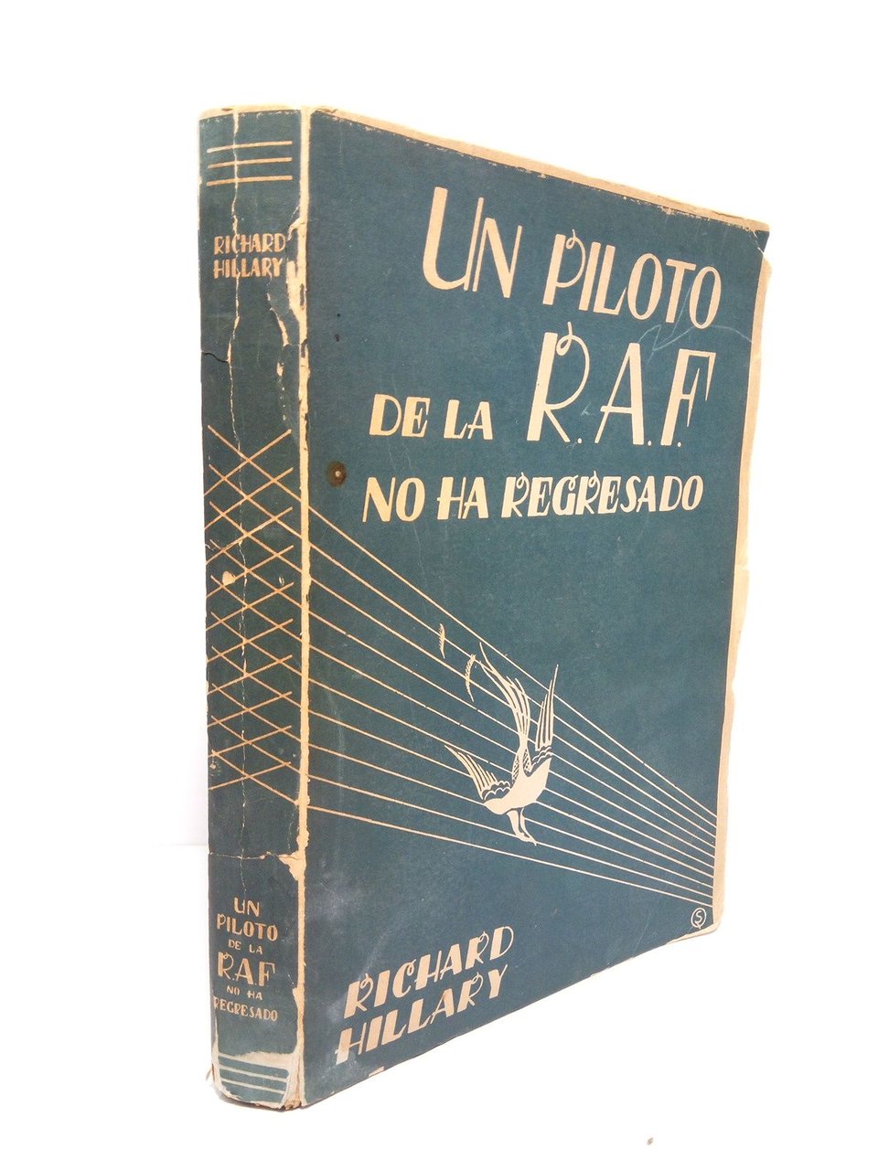 Un piloto de la R.A.F. no ha regresado / Tradución …