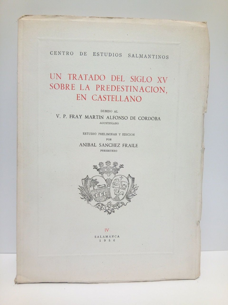 Un tratado del Siglo XV sobre la predestinación, en castellano …