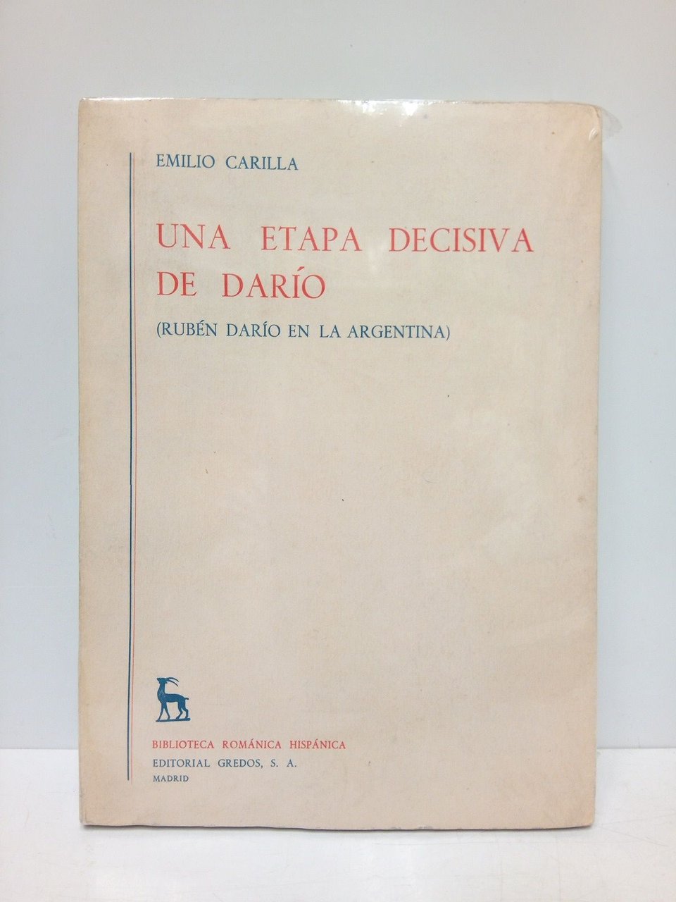 Una etapa decisiva de Darío: Rubén Darío en la Argentina