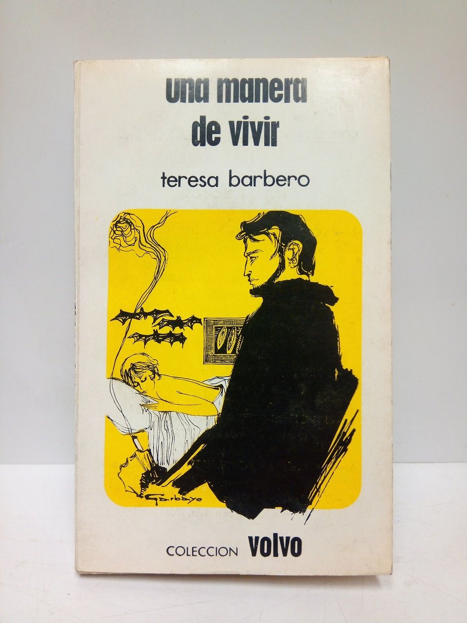 Una manera de vivir. (Premio "Sésamo" de novela, 1965)