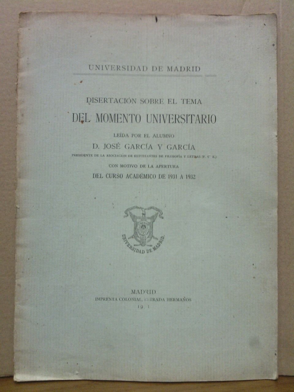 Universidad de Madrid: Disertación sobre el tema "DEL MOVIMIENTO UNIVERSITARIO" … | Immagine principale