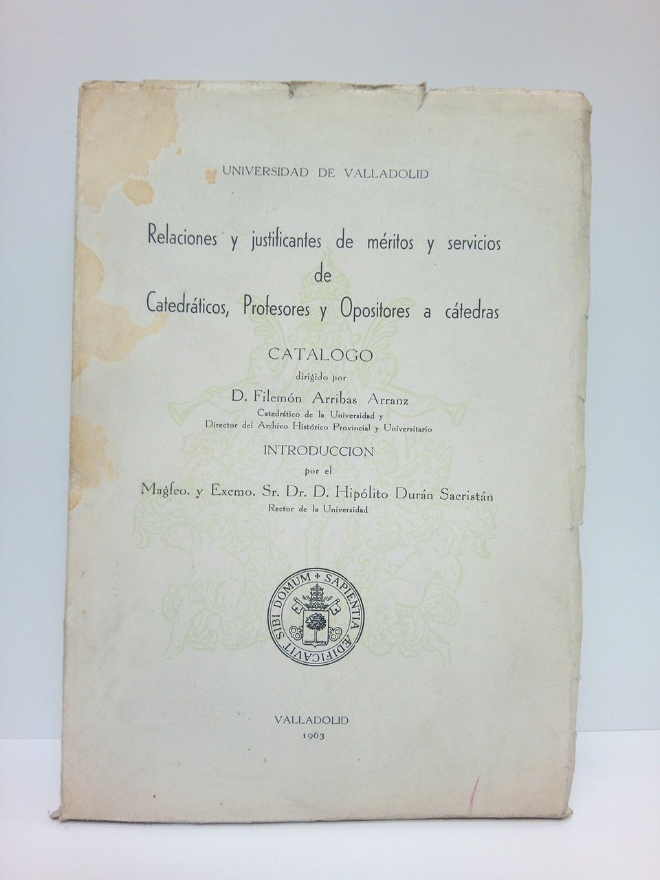 Universidad de Valladolid: Relaciones y justificantes de méritos y servicios …