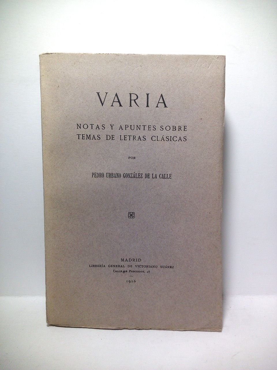 Varia: Notas y apuntes sobre temas de letras clásicas