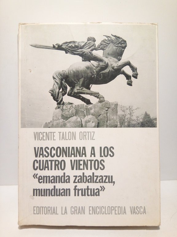 Vasconiana a los cuatro vientos: "emanda zabalzazu, munduan frutua" | Immagine Gallery 2