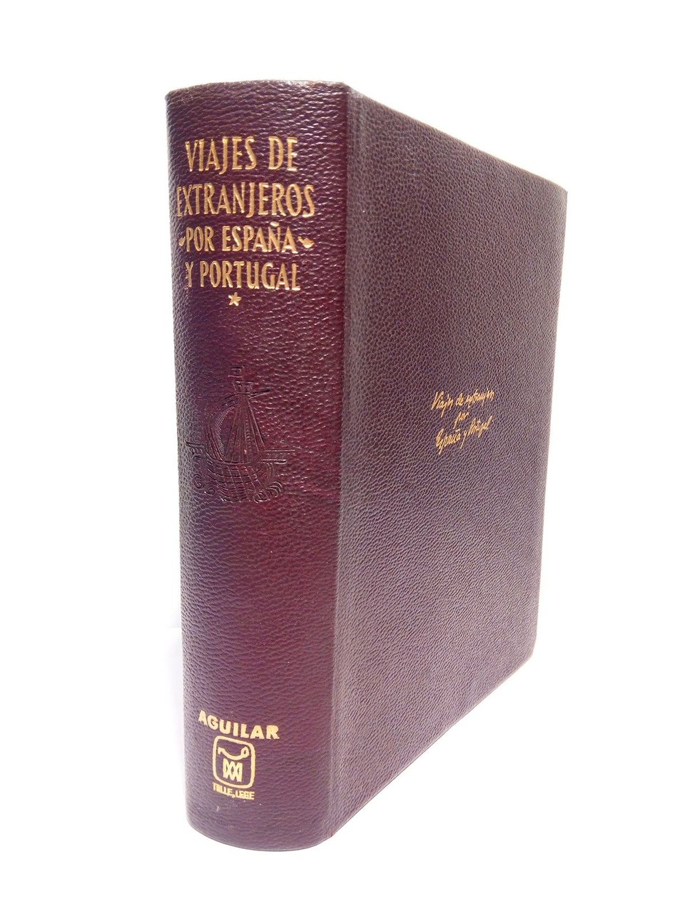 Viajes de Extranjeros por España y Portugal, desde los tiempos …