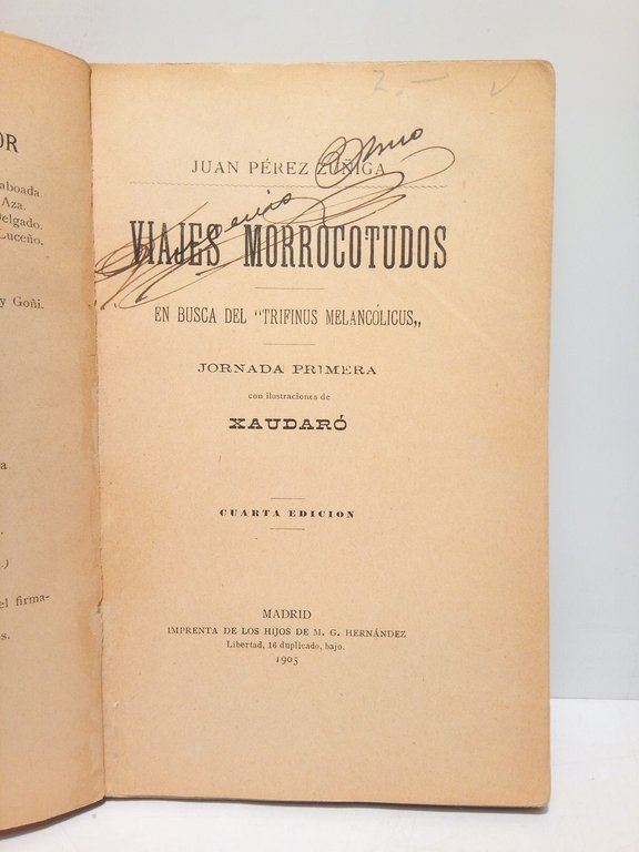 Viajes Morrocotudos: En busca del "Trifinus Melancólicus". (Jornada primera) / …