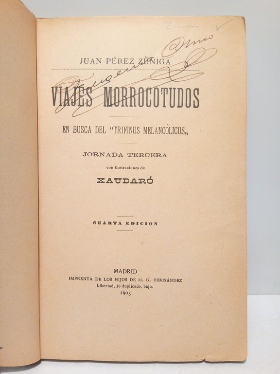 Viajes Morrocotudos: En busca del "Trifinus Melancólicus". (Jornada tercera) / …