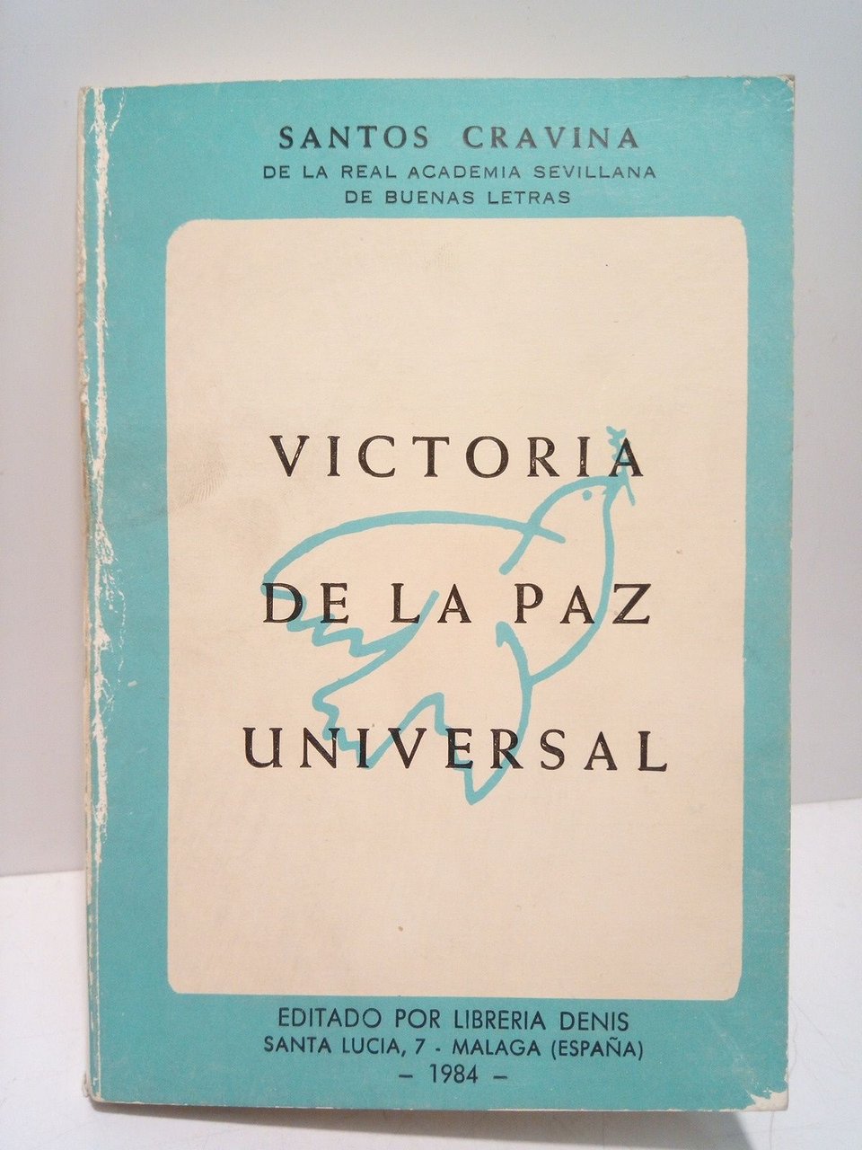 Victoria de la Paz Universal (Poesías)