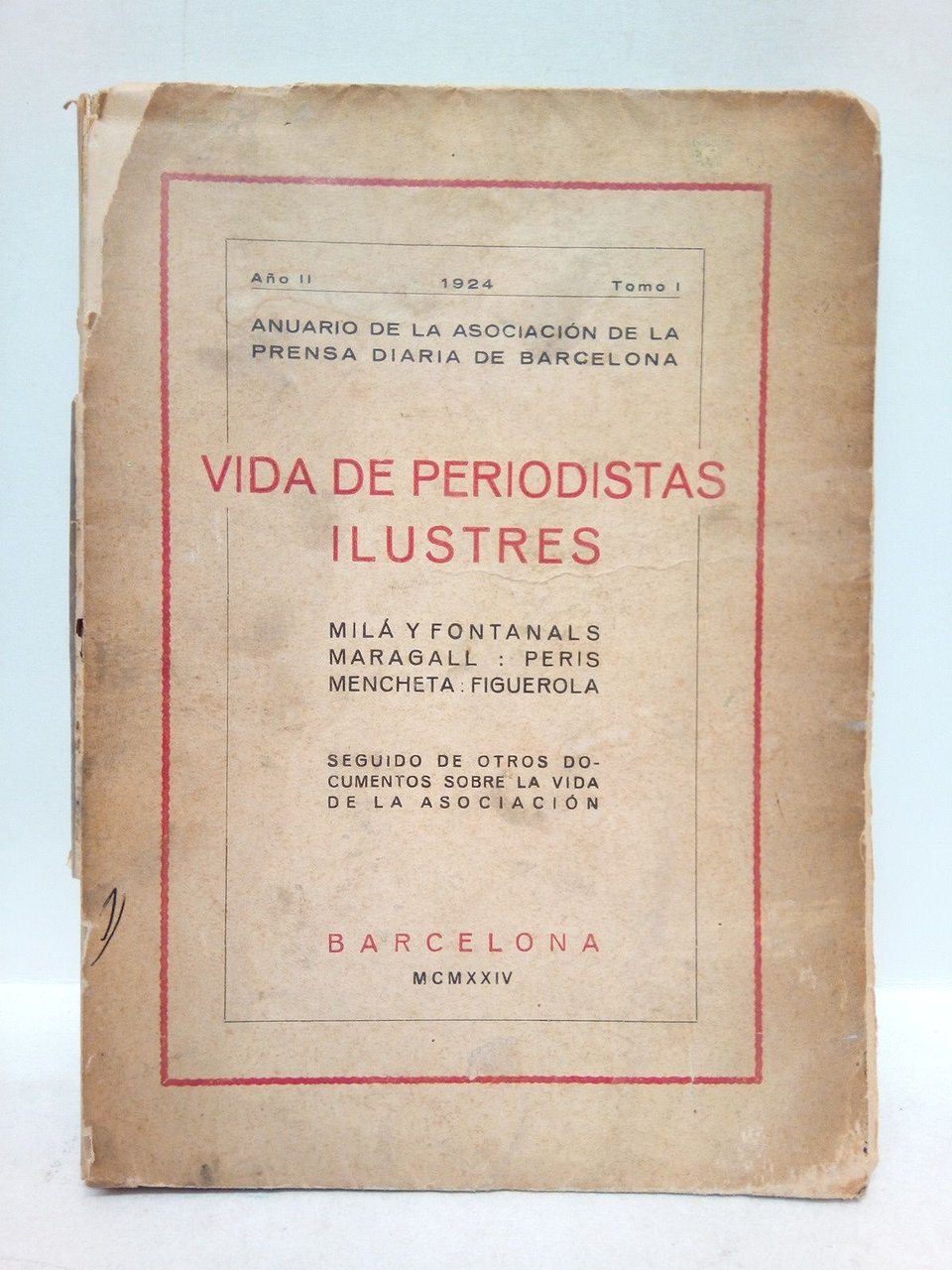 Vida de periodistas ilustres: Milá i Fontanals; Maragall; Peris Mencheta; …