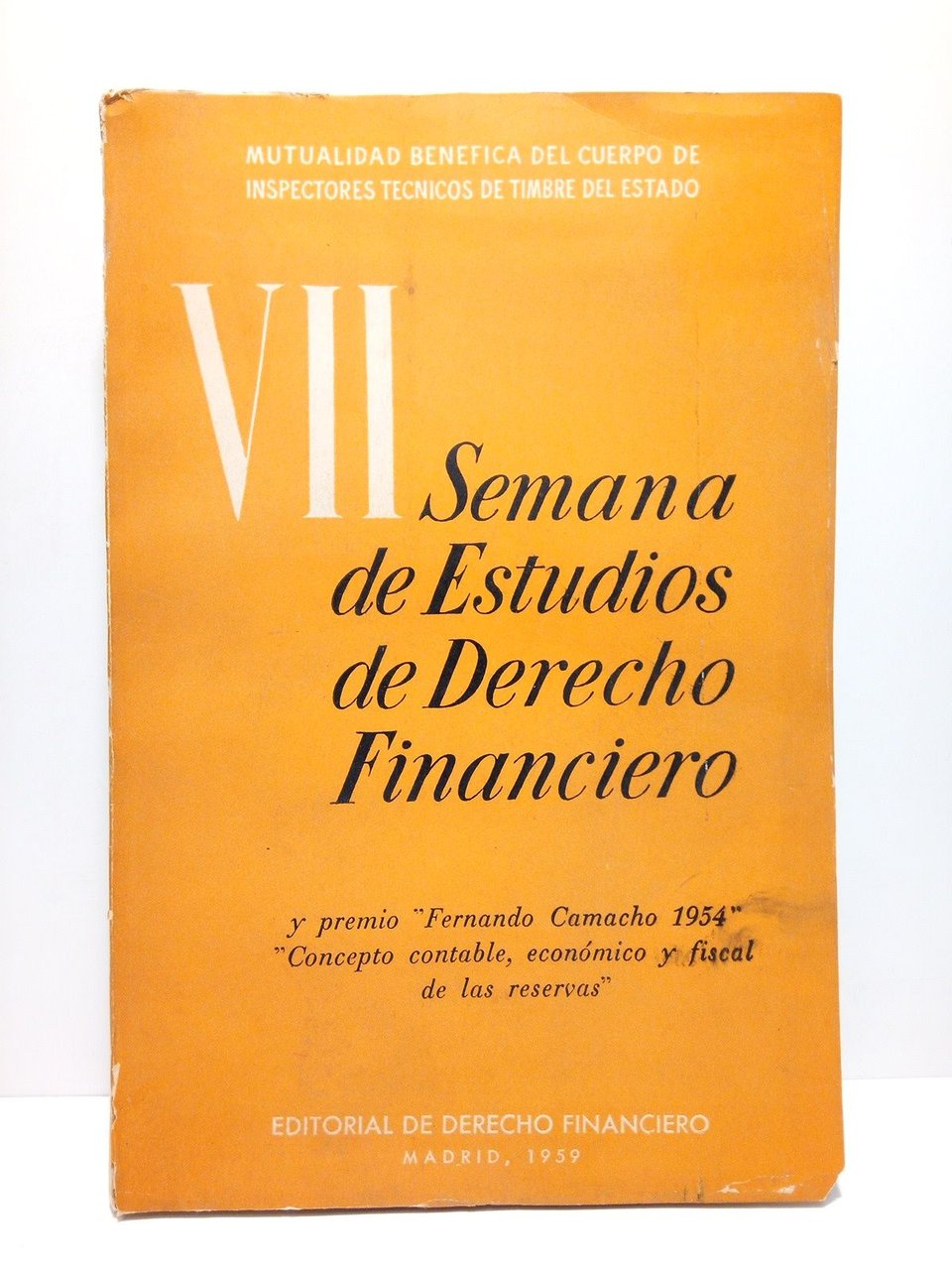 VII Semana de Estudios de Derecho Financiero. Y Premio "Fernando …
