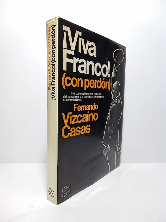 ¡Viva Franco!, con perdón (Una contemplación real y valiente del … | Immagine Gallery 2