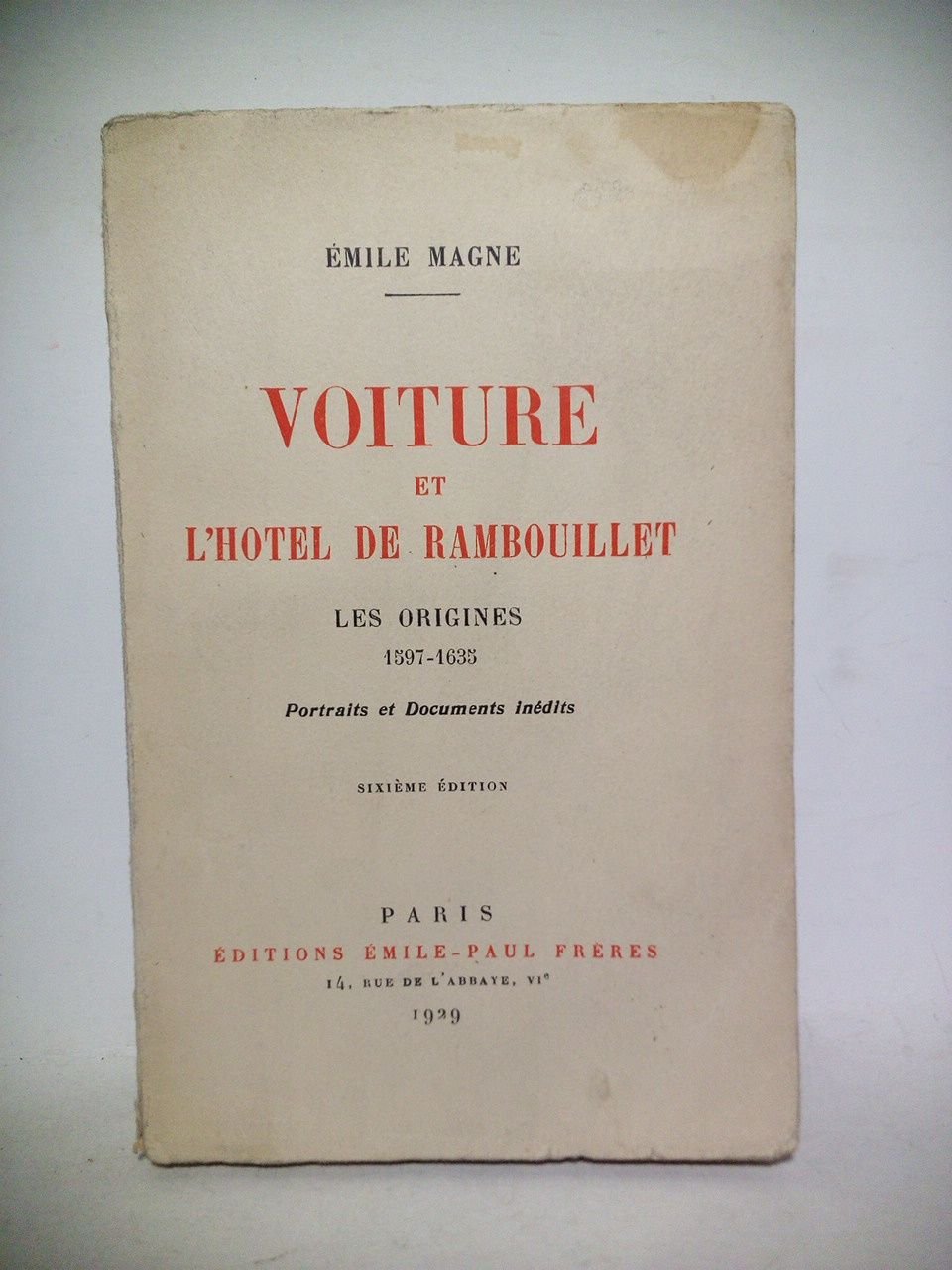 Voiture et l'Hotel de Rambouillet: Les origines 1597-1635: Portraits et …