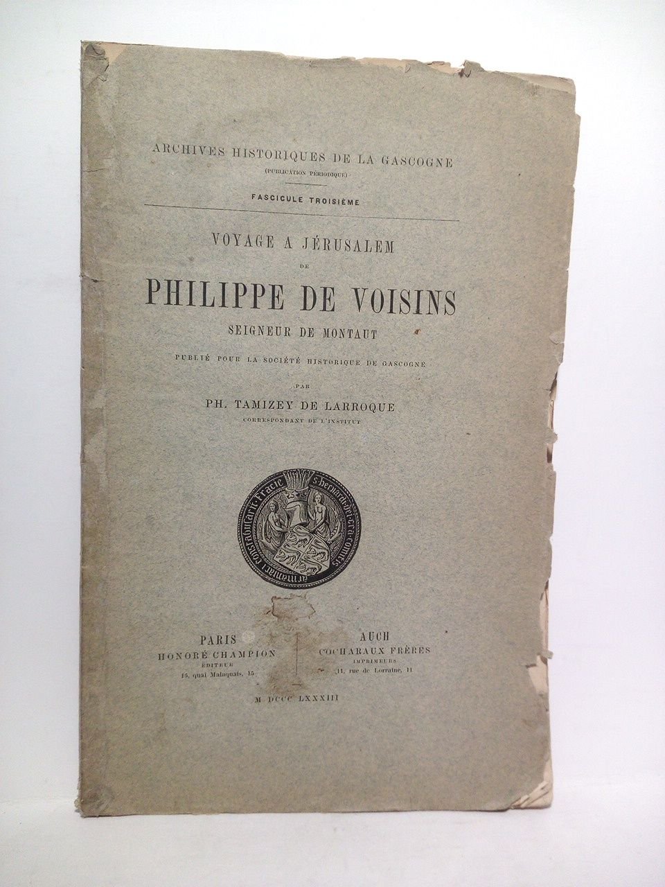 Voyage a Jérusalem de Philippe de Voisins, Seigneur de Montaut …