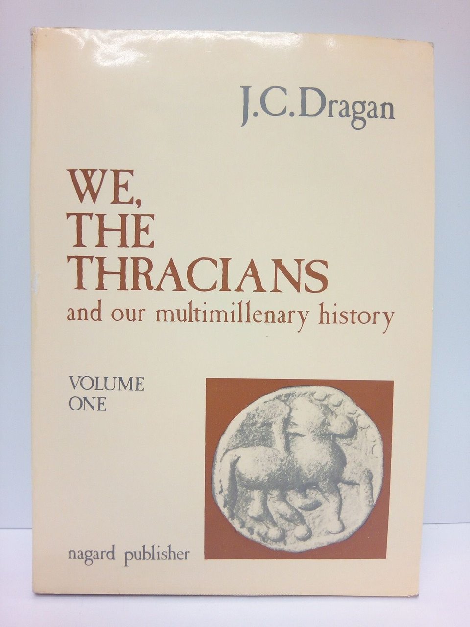 We, the Thracians and our multimillenary history. (VOL. 1º)