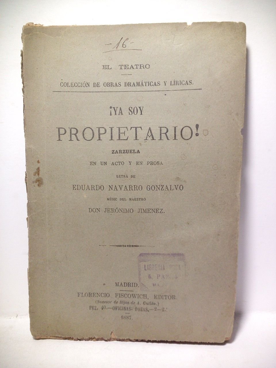 ¡Ya soy propietario!. (Zarzuela en un acto y en prosa. …