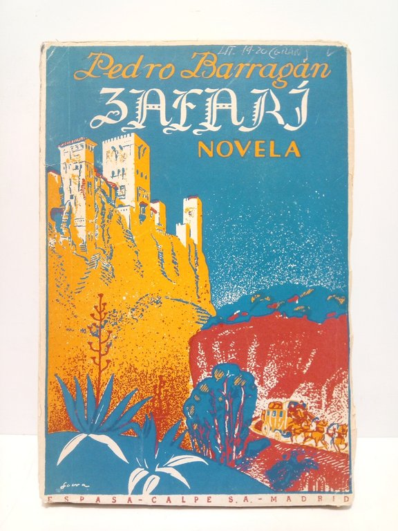 Zafarí: Novela de costumbres granadinas / Prólogo de Melchor Fernandez …