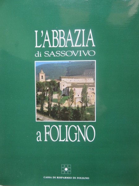 L'Abbazia di Sassovivo a Foligno