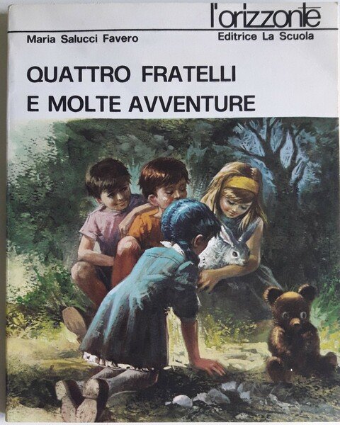 Quattro fratelli e molte avventure