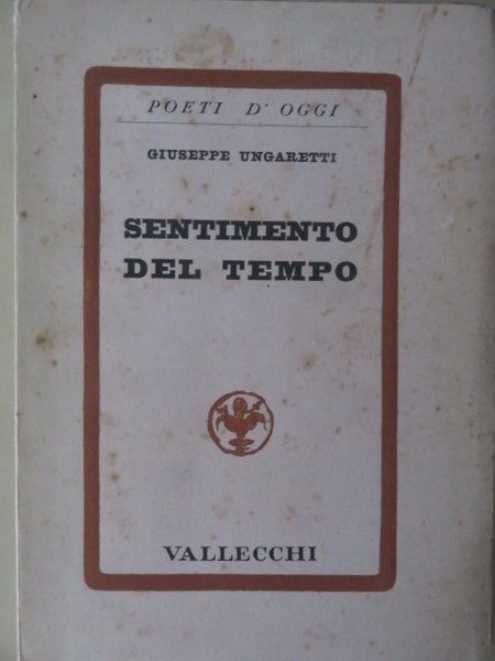 Sentimento del tempo. Con un saggio di Alfredo Gargiulo I …