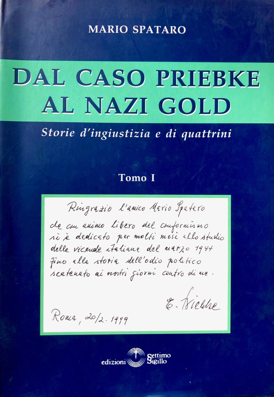 Dal caso Priebke al Nazi Gold, Storie d'ingiustizia e di …