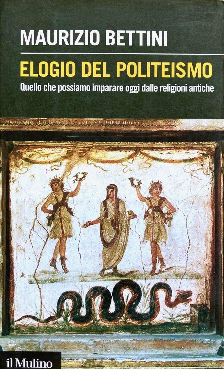 Elogio del politeismo. Quello che possiamo imparare oggi dalle religioni …