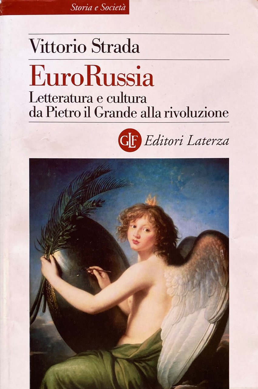 EuroRussia.Letteratura e cultura da Pietro il Grande alla rivoluzione