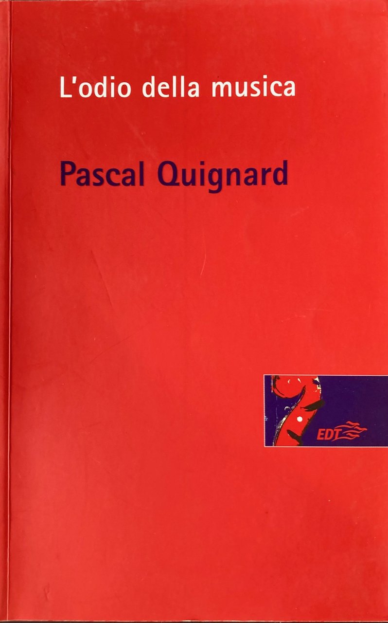 L'odio della musica. Traduzione di Marcella Nappi.