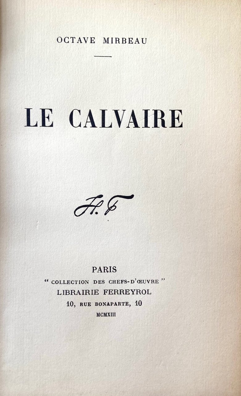 Le Calvaire.Edizione limitata esemplare n.243. Fregi d'orati.