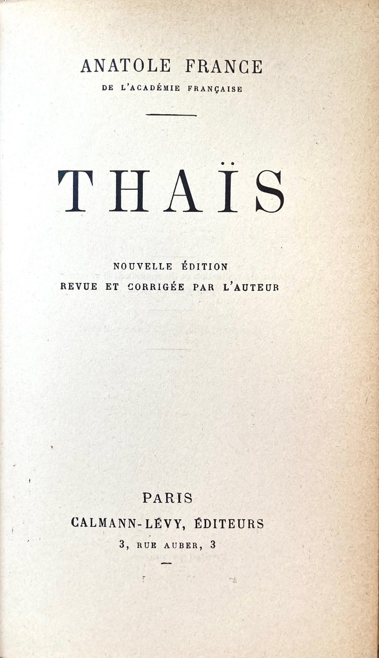 Thais, edizione nuova e rivista dall'autore.