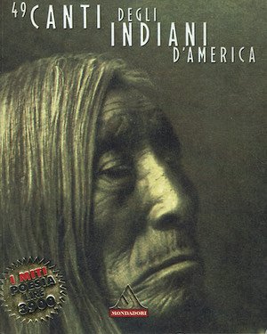 49 canti degli Indiani d'America