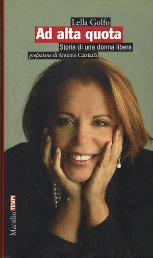 Ad alta quota - Storia di una donna libera