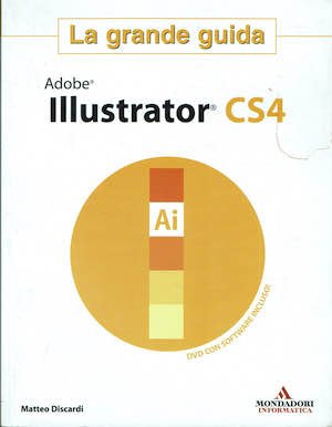 Adobe Illustrator CS4. La grande guida. Con DVD-ROM | Immagine principale