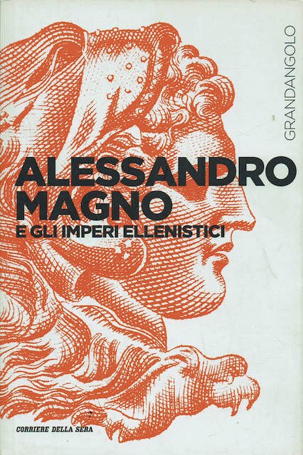 Alessandro Magno e gli imperi Ellenistici