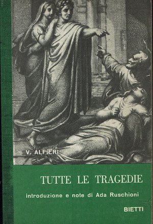 Alfieri. Tutte le tragedie | Immagine principale