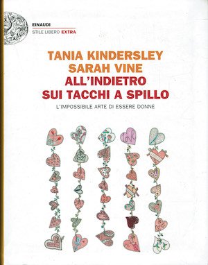 All'indietro sui tacchi a spillo. L'impossibile arte di essere donne