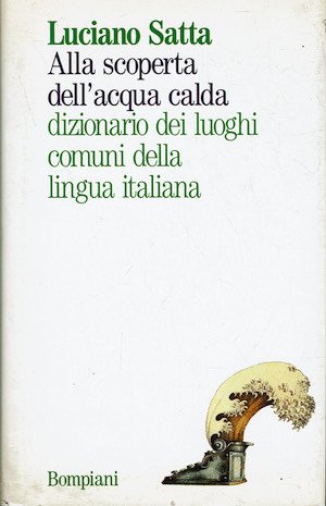 Alla scoperta dell'acqua calda - Dizionario dei luoghi comuni della …